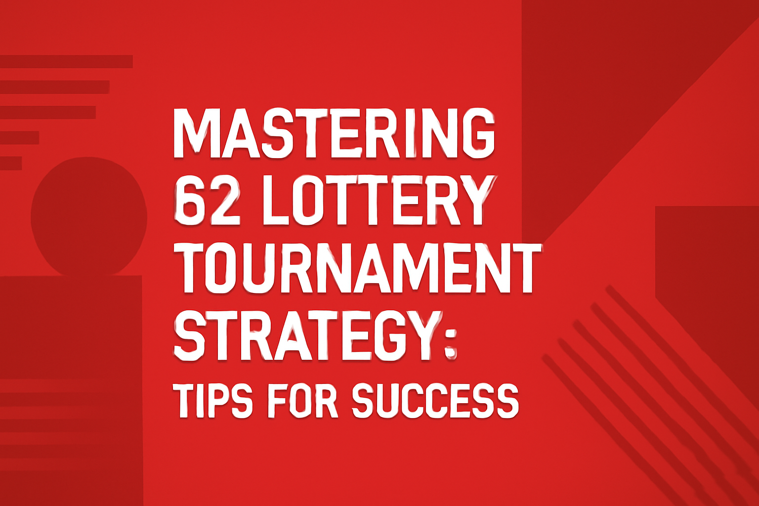 An informational scene representing the features of 62 Lottery.